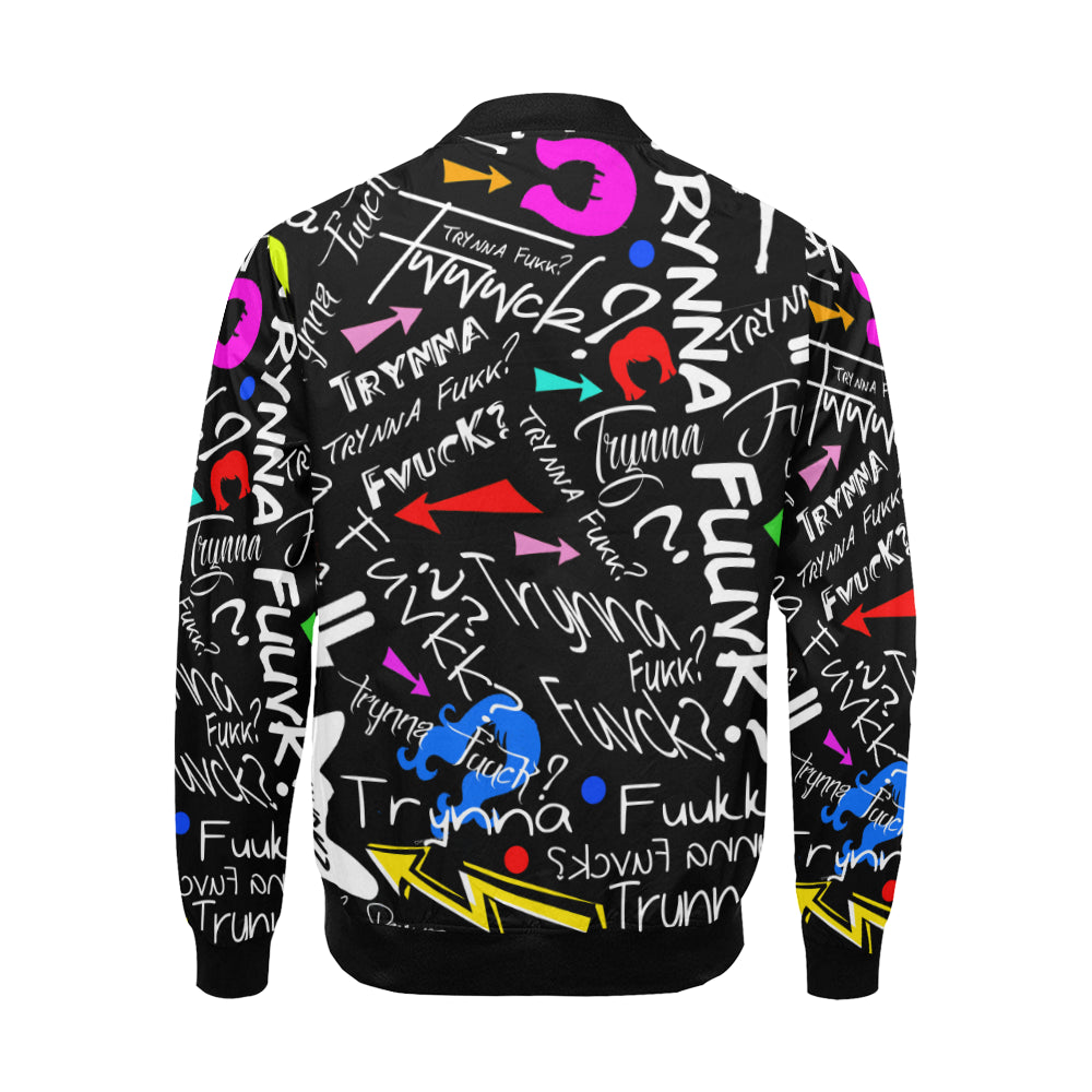 Trynna Fvck? Bomber Jacket